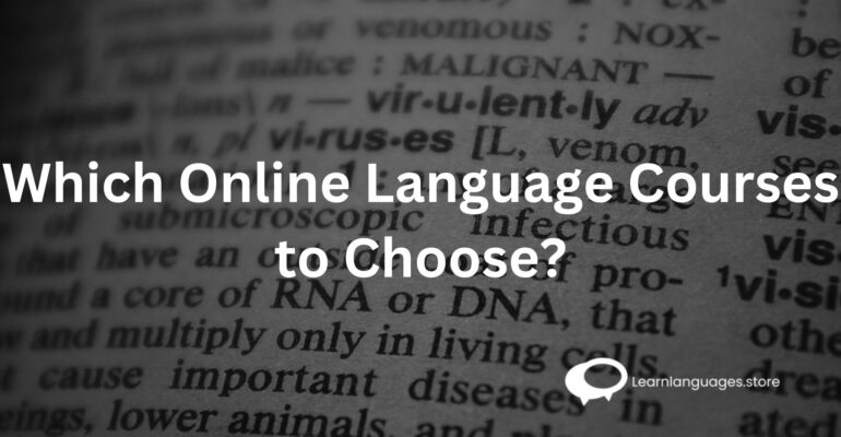 Which Online Language Courses to Choose?