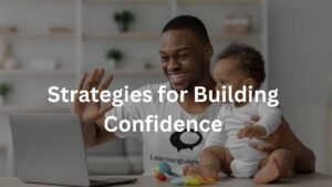 Strategies for Building Confidence