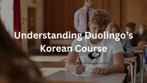 Understanding Duolingo’s Korean Course