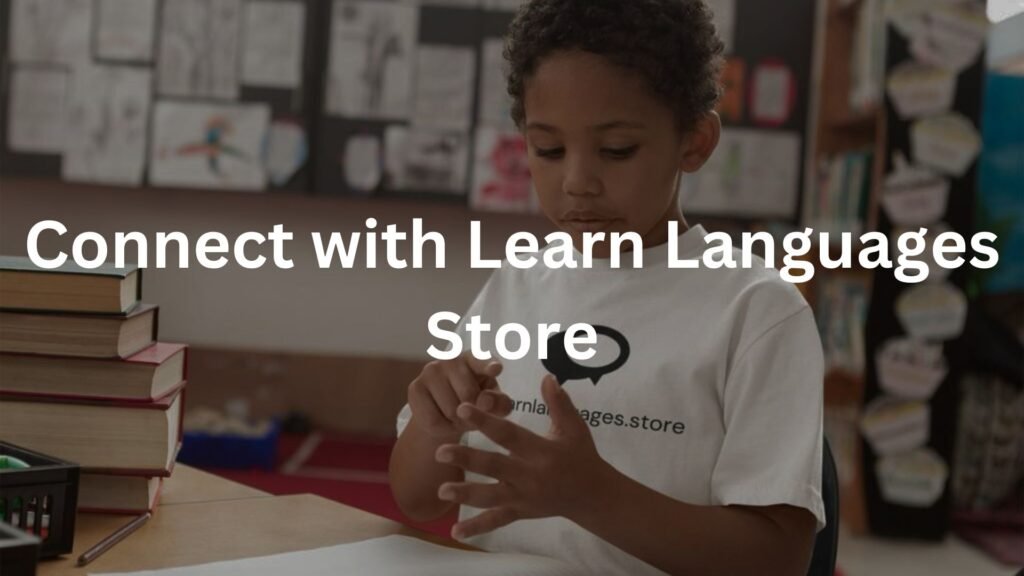 Connect with Learn Languages Store