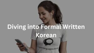 Diving into Formal Written Korean