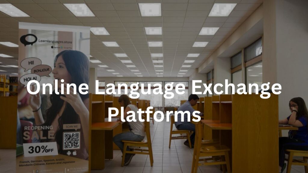 Online Language Exchange Platforms