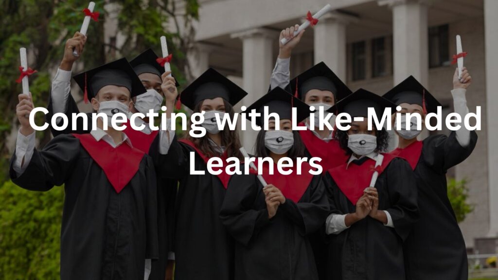 Connecting with Like-Minded Learners