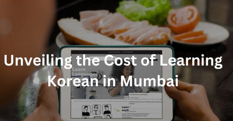 Unveiling the Cost of Learning Korean in Mumbai