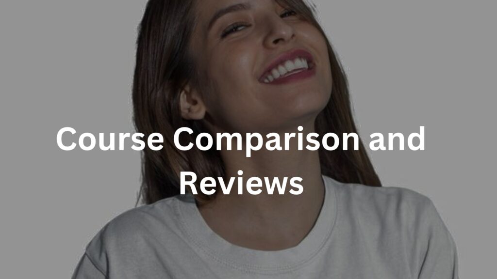 Course Comparison and Reviews