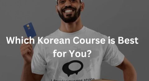 Which Korean Course is Best for You?