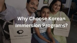 Why Choose Korean Immersion Programs?