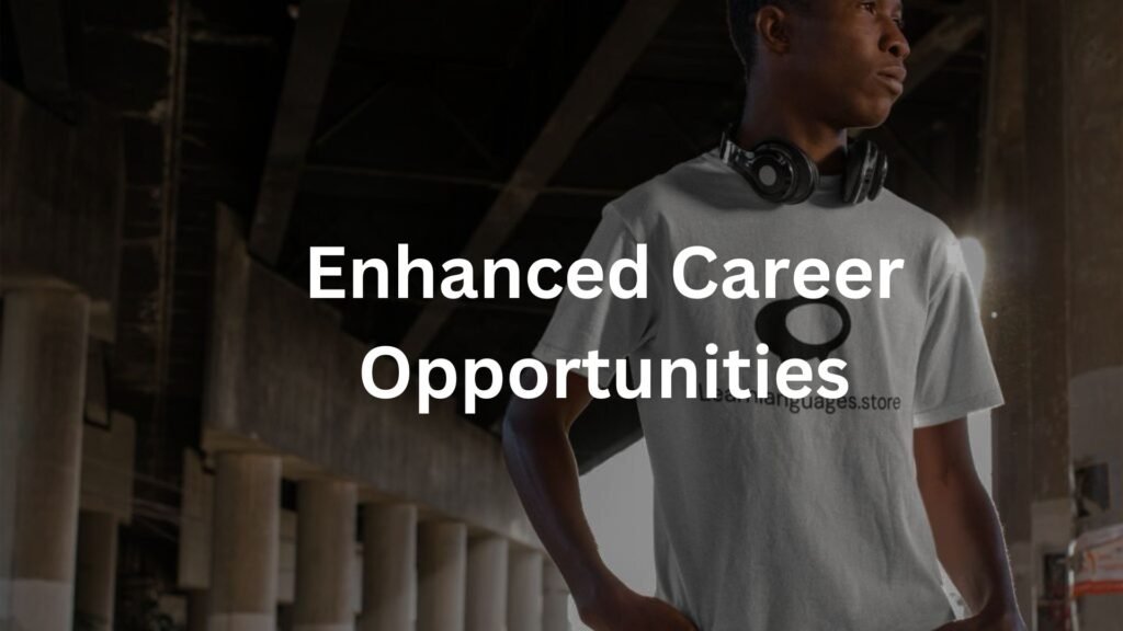 Enhanced Career Opportunities