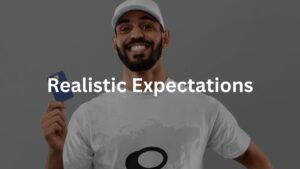 Realistic Expectations