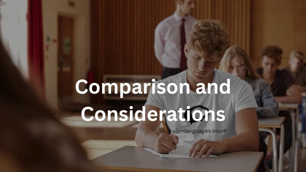 Comparison and Considerations: