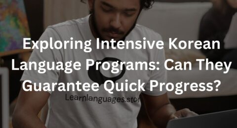 Exploring Intensive Korean Language Programs: Can They Guarantee Quick Progress?