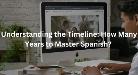 Understanding the Timeline: How Many Years to Master Spanish?