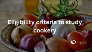 Eligibility criteria to Study cookery