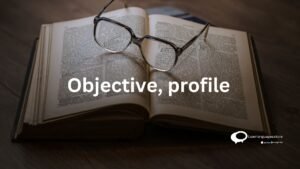 Objective, profile