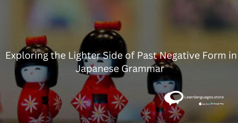 japanese dolls with text Exploring the Lighter Side of Past Negative Form in Japanese Grammar written on it