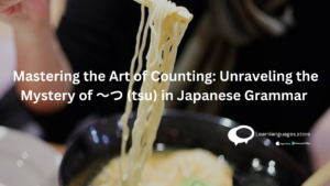 ramen-with-text-Mastering-the-Art-of-Counting-Unraveling-the-Mystery-of-〜つ-tsu-in-Japanese-Grammar-written-on-it