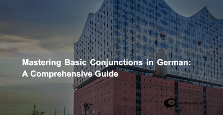 _Mastering Basic Conjunctions in German A Comprehensive Guide (1)