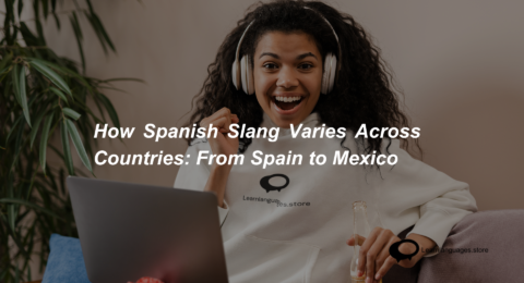 How Spanish Slang Varies Across Countries From Spain to Mexico (1)