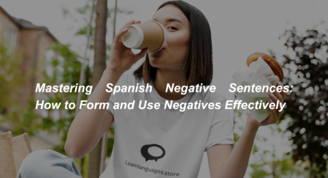 Mastering Spanish Negative Sentences How to Form and Use Negatives Effectively