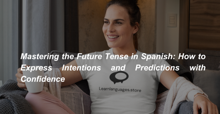 Memory updatedMastering the Future Tense in Spanish How to Express Intentions and Predictions with Confidence (1)