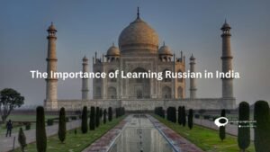 The Importance of Learning Russian in India