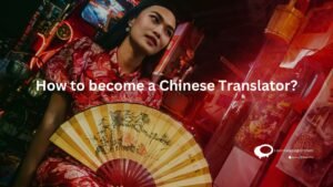 How to become a Chinese Translator?