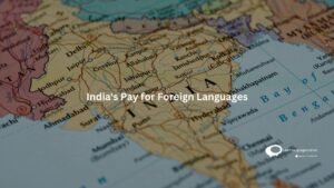 India's Pay for Foreign Languages