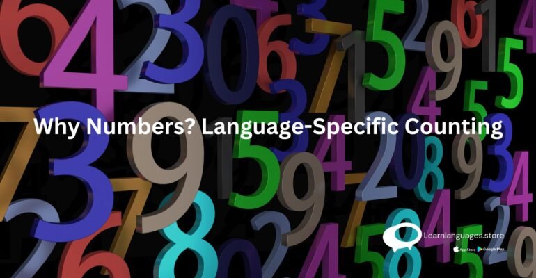 Why Numbers? Language-Specific Counting