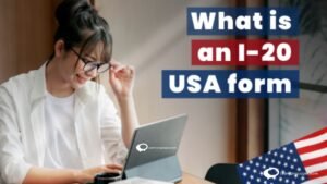 "Demystifying Form I-20 for Studying in the USA: A Comprehensive Guide"