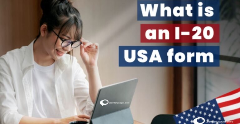 "Demystifying Form I-20 for Studying in the USA: A Comprehensive Guide"