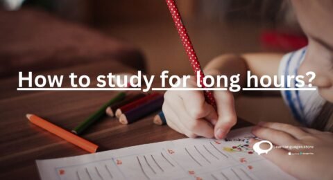 How to study for long hours?