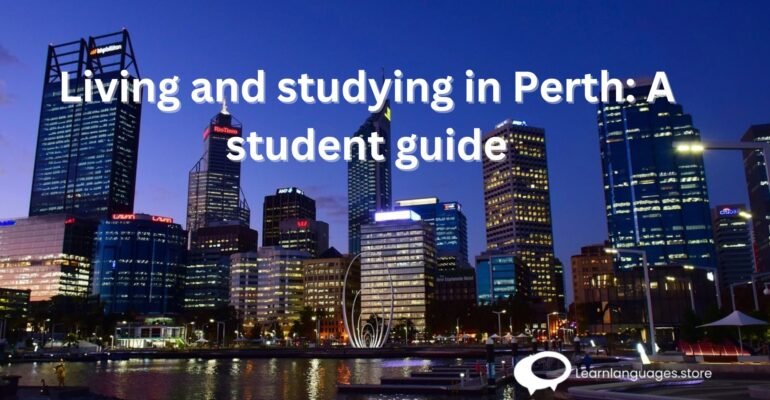 "Perth city skyline with university campus - Living and studying in Perth: A student guide"