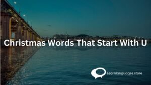 Christmas Words That Start With U