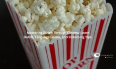 Mastering Dutch Through Cinema: Learn Dutch, Language Levels, and Streaming Tips.