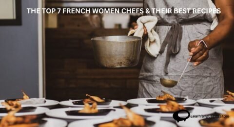 "Images of renowned French women chefs with their signature dishes - 'Top 7 French women chefs & their best recipes.'"