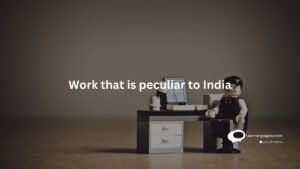 Work that is peculiar to India