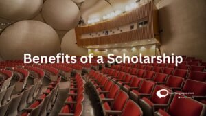 Benefits of a Scholarship