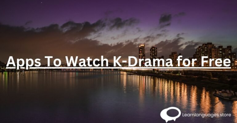 Apps To Watch K-Drama for Free