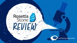 Review of Rosetta Stone: Is it Effective?