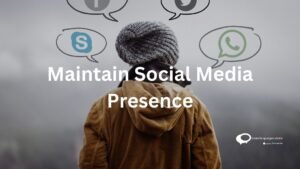 Maintain social Media Presence