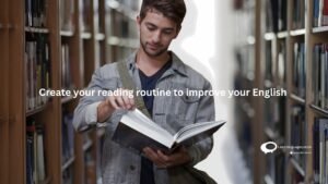 Create-your-reading-routine-to-improve-your-English