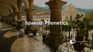 Spanish Phonetics