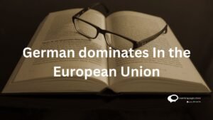 German dominates in the European Union
