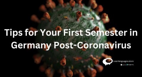 Tips for Your First Semester in Germany Post-Coronavirus