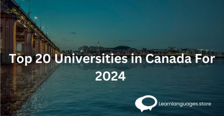 Top 20 Universities in Canada For 2024 | New List