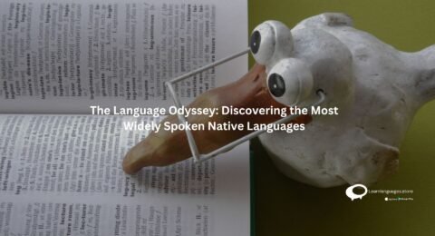 The Language Odyssey: Discovering the Most Widely Spoken Native Languages