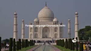 Foreign Language Courses in Delhi