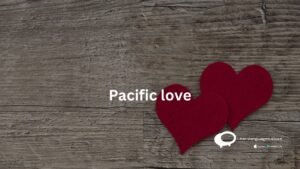 Pacific Love