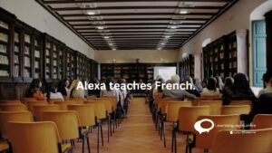 Alexa teaches French