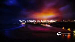 Why Study in Australia ?